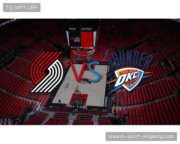 雷霆vs开拓者:球员对决与比赛影响,雷霆vs开拓者季后赛第一场 雷霆vs开拓者:球员对决与比赛影响,雷霆vs开拓者季后赛第一场